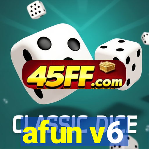 afun v6